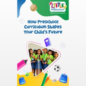 How a Preschool Curriculum Shapes Your Child’s Future Quality of Life