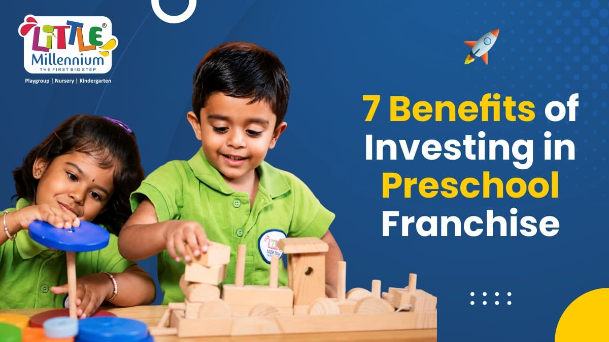 Benefits of Investing in Preschool Franchise