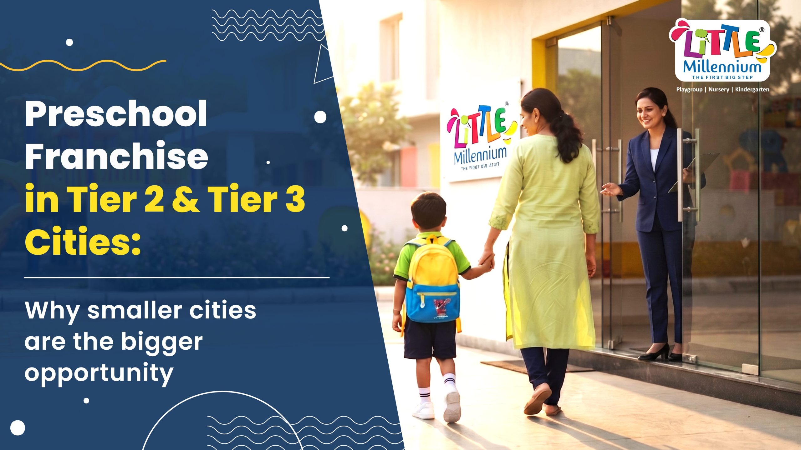 Preschool Franchise in Tier 2 and Tier 3 Cities: Why Smaller Cities Are the Bigger Opportunity